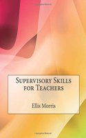 Supervisory Skills for Teachers