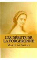 Les debuts de la forgeronne