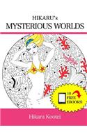 Hikaru's Mysterious Worlds: Art Therapy: Relieve Stress By Being Creative(Hikaru Kootei's Adult Coloring Books)