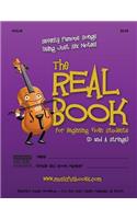Real Book for Beginning Violin Students (D and A Strings): Seventy Famous Songs Using Just Six Notes