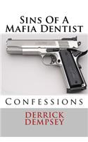 Sins Of A Mafia Dentist