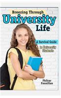 Breezing Through University Life: A Survival Guide to University Students