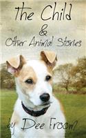 Child and Other Animal Stories