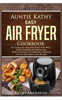 Auntie Kathy Easy Air Fryer Cookbook
