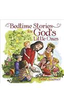 Bedtime Stories for God's Little Ones
