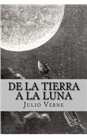 De la Tierra a la Luna (Spanish Edition)