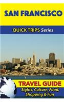 San Francisco Travel Guide (Quick Trips Series)