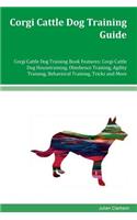 Corgi Cattle Dog Training Guide Corgi Cattle Dog Training Book Features
