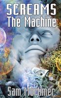 Screams the Machine