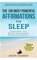 Affirmations the 100 Most Powerful Affirmations for Sleep 2 Amazing Affirmative Bonus Books Included for Chronic Fatigue & Evening: Sleep Deep, Feel Rested and Change Your Life Forever: Sleep Deep, Feel Rested and Change Your Life Forever