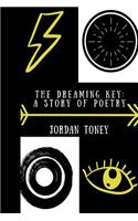 Dreaming Key: A Story Of Poetry