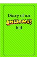 Diary of an Awesome Kid: Children's Creative Journal, 100 Pages, Bright Kiwi Green Pinstripes