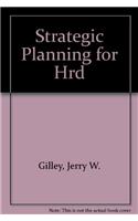Strategic Planning for Hrd