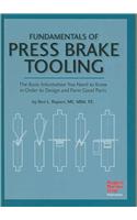 Fundamentals of Press Brake Tooling: The Basic Information You Need to Know in Order to Design and Form Good Parts