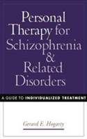 Personal Therapy for Schizophrenia and Related Disorders