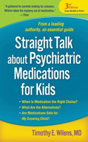 Straight Talk About Psychiatric Medications for Kids