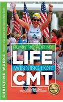 Running for My Life, Winning for Cmt