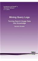 Mining Query Logs: Turning Search Usage Data into Knowledge(11 Foundations and Trends® in Information Retrieval)