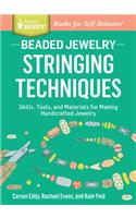 Beaded Jewelry: Stringing Techniques