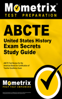 Abcte United States History Exam Secrets Study Guide