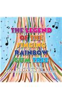 The Legend of the Singing Rainbow Gum Tree