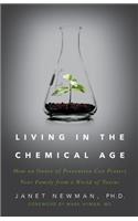 Living in the Chemical Age