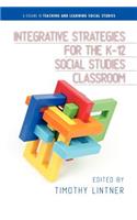 Integrative Strategies for the K-12 Social Studies Classroom