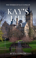 Kay's Life