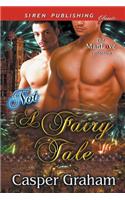 Not a Fairy Tale (Siren Publishing Classic Manlove)