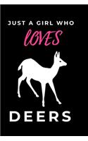 Just a Girl Who Loves Deers