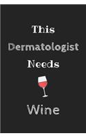 This Dermatologist Needs Wine Journal