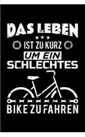 Das Leben Ist Zu Kurz Um Ein Schlechtes Bike Zu Fahren: Vintage Fahrrad Notizheft Planer Tagebuch MTB - Rennrad - Citybike