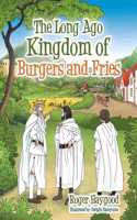 Long Ago Kingdom of Burgers and Fries