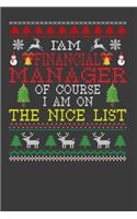 I Am Financial Manager Of Course I am On The Nice List