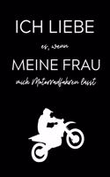 Ich Liebe Es, Wenn Meine Frau Mich Motorradfahren Lässt: A4 Notizbuch KARIERT für Motorradliebhaber - für Männer und Jungs - Eintragbuch für Lieblings Motorradstrecken - Motorbiker - Biker - Streckenplaner