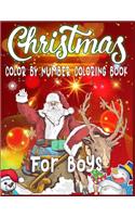 Christmas Color By Number Coloring Book For Boys: color by number book for boys color by number coloring books for boys large print color by number christmas coloring books Christmas Color By Number