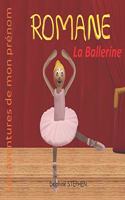 Romane la Ballerine: Les aventures de mon prénom