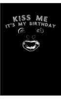 Kiss me it's my birthday: 6x9 Birthday - blank with numbers paper - notebook - notes