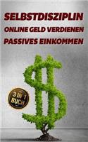 Selbstdisziplin - Online Geld verdienen - Passives Einkommen
