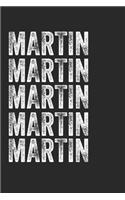 Name MARTIN Journal Customized Gift For MARTIN A beautiful personalized: Lined Notebook / Journal Gift, Notebook for MARTIN,120 Pages, 6 x 9 inches, Gift For MARTIN, Personal Diary, MARTIN, Personalized Journal, Family No