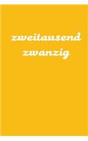 zweitausend zwanzig: Buchkalender 2020 A5 Orange