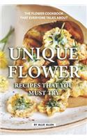 Unique Flower Recipes That You Must Try