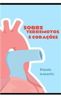 Sobre Terremotos e Corações