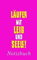 Läufer Mit Leib Und Seele Notizbuch
