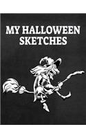 My Halloween Sketches: Sketchbook For All Hallows Eve