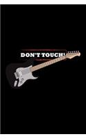 Don't Touch': Lined A5 Notebook for Music Journal