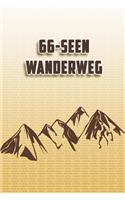 66-Seen Wanderweg: Wandertagebuch: 66-Seen Wanderweg. Ein Logbuch zum Pilgern und Wandern mit vorgefertigten Seiten und viel Platz für deine Reiseerinnerungen. Eignet 
