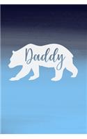 Daddy Bear: Blank Lined Notebook: 6x9 110 Blank Pages Plain White Paper Soft Cover Book