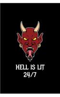 Hell Is Lit 24/7