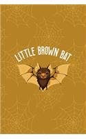 Little Brown Bat: Notebook Journal Composition Blank Lined Diary Notepad 120 Pages Paperback Mustard Spiderweb Bat K